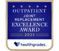 Healthgrades Outpatient Joint Replacement Excellence Award